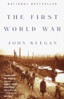 The First World War By John Keegan Cover Image