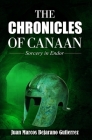 The Chronicles of Canaan: Sorcery in Endor By Juan Marcos Bejarano Gutierrez Cover Image