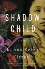Shadow Child By Rahna Reiko Rizzuto Cover Image