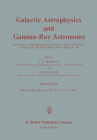Galactic Astrophysics and Gamma-Ray Astronomy: Proceedings of a Meeting Organised in the Context of the XVIII General Assembly of the Iau, Held in Pat Cover Image