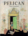 Pelican By Brian Wildsmith, Brian Wildsmith (Illustrator) Cover Image