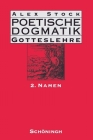 Poetische Dogmatik: Gotteslehre: Band 2: Namen Cover Image