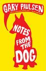 Notes from the Dog By Gary Paulsen Cover Image