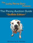 The Penny Auction Guide: QuiBids Edition Cover Image