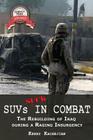Suvs Suck in Combat: The Rebuilding of Iraq During a Raging Insurgency Cover Image