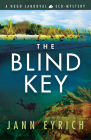 The Blind Key: A Hugo Sandoval Eco-Mystery Cover Image