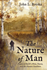The Nature of Man By John L. Breska Cover Image