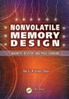 Nonvolatile Memory Design: Magnetic, Resistive, and Phase Change Cover Image
