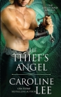 The Thief's Angel: a bad-boy, enemies-to-lovers medieval romance By Caroline Lee Cover Image