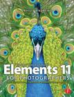 Adobe Photoshop Elements 11 for Photographers: The Creative Use of Photoshop Elements By Philip Andrews Cover Image