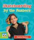 Skateboarding by the Numbers (Sports by the Numbers) Cover Image