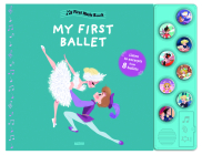 My First Music Book: My First Ballet By Christelle Galloux Cover Image