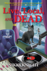 Live, Local, and Dead (A Vermont Radio Mystery) By Nikki Knight Cover Image
