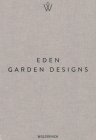 Eden - Garden Designs By Marcel Wolterinck Cover Image
