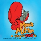 Mona's Mitten: A Story to 