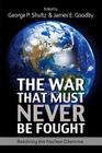 The War That Must Never Be Fought: Dilemmas of Nuclear Deterrence Cover Image