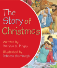 The Story of Christmas By Patricia A. Pingry Cover Image