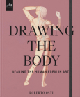 Drawing the Body: Reading the Human Form in Art Cover Image