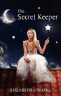 The Secret Keeper By Elizabeth Carroll Cover Image