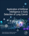 Application of Artificial Intelligence in Early Detection of Lung Cancer Cover Image