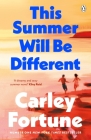 This Summer Will Be Different By Carley Fortune Cover Image