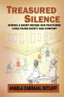 Treasured Silence: During a Short Recess, Our Fractured Lives Found Safety & Comfort. By Angela Carbajal Detloff Cover Image