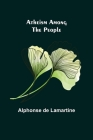 Atheism Among the People By Alphonse De Lamartine Cover Image