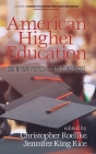 American Higher Education: Contemporary Perspectives on Policy and Practice (Research in Education Fiscal Policy and Practice) Cover Image