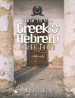 Greek & Hebrew Study Tools By Michael C. Beard Cover Image