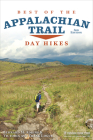 Best of the Appalachian Trail: Day Hikes By Leonard M. Adkins, Victoria Logue, Frank Logue Cover Image