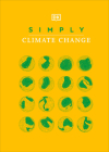 Simply Climate Change (DK Simply) Cover Image