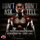 Don't Ask, Don't Tell By M. T. Pope, Tina Brooks McKinney, Brenda Hampton Cover Image