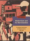 Modernism and Its Merchandise: The Spanish Avant-Garde and Material Culture, 1920-1930 (Refiguring Modernism #19) By Juli Highfill Cover Image