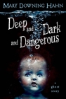 Deep and Dark and Dangerous: A Ghost Story Cover Image