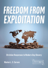 Freedom from Exploitation: Christian Responses to Modern-Day Slavery (Snapshot #5) Cover Image