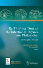 Re-Thinking Time at the Interface of Physics and Philosophy: The Forgotten Present (On Thinking #4) By Albrecht Von Müller (Editor), Thomas Filk (Editor) Cover Image