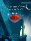 Colin the Crab Falls in Love By Tuula Pere, Roksolana Panchyshyn (Illustrator), Susan Korman (Editor) Cover Image