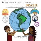 If You Were Me and Lived in... Brazil: A Child's Introduction to Cultures Around the World Cover Image