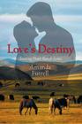 Love's Destiny: Trusting Heart Ranch Series By Amanda Futrell Cover Image
