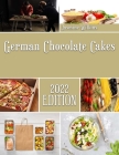 German Chocolate Cakes: Everything on Chocolate By Jasmine Wilkins Cover Image