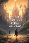 Der Fluch des geheimen Ordens (Adventure) By Albert Eckstein Cover Image