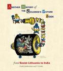 Another History of the Children's Picture Book: From Soviet Lithuania to India Cover Image