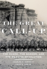 The Great Call-Up: The Guard, the Border, and the Mexican Revolution By Charles H. Harris, Louis R. Sadler Cover Image