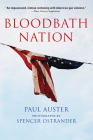 Bloodbath Nation By Paul Auster Cover Image