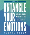 Untangle Your Emotions Bible Study Guide Plus Streaming Video: Discover How God Made You to Feel Cover Image