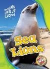 Sea Lions (Ocean Life Up Close) By Heather Adamson Cover Image
