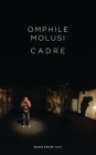 Cadre (Oberon Modern Plays) By Omphile Molusi Cover Image