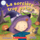 La Sorcière Trop Petite By Brandi Dougherty, Jamie Pogue (Illustrator) Cover Image
