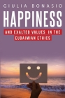 Happiness and Exalted Values in the Eudaimian Ethics Cover Image