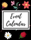 Event Calendar: Record All Your Important Dates to Remember Birthday Anniversary Special Event (Volume 2) By Nnj Notebook Cover Image